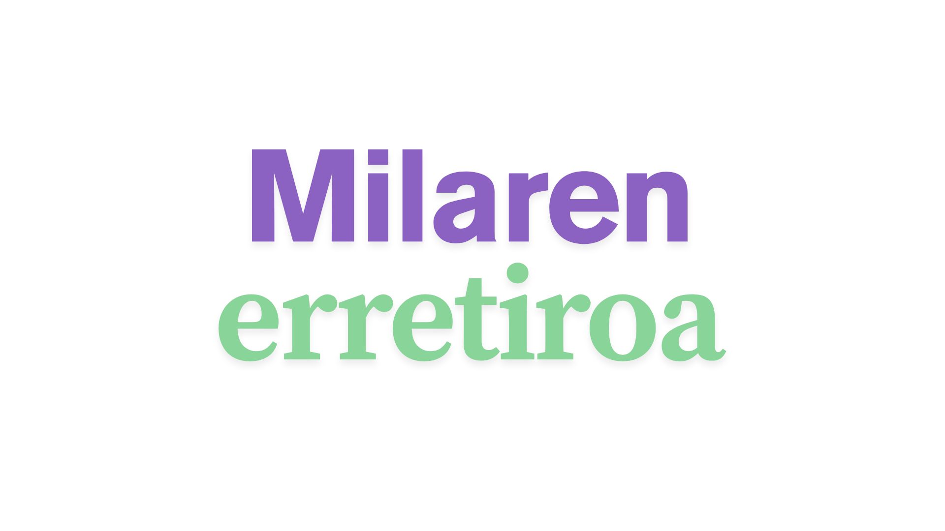 Milaren erretiroa